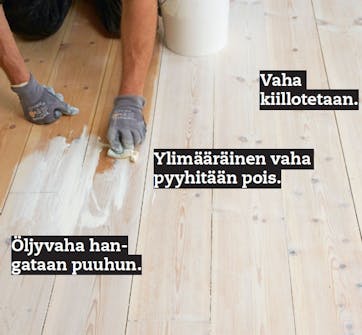 Lattia käsitellään pellavaöljymehiläisvahaseoksella puulattian käsittely
